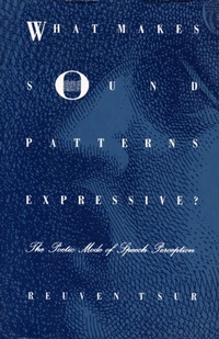 Enlarge image Cover: What Makes Sound Patterns Expressive? - Duke University Press