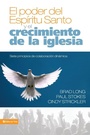 Cover: El Poder del Espiritu Santo Y El Crecimiento de la Iglesia - Vida Publishers