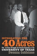 Cover: Integrating the 40 Acres - University of Georgia Press