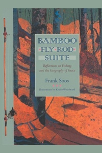 Enlarge image Cover: Bamboo Fly Rod Suite - University of Georgia Press