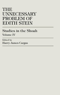 Enlarge image Cover: The Unnecessary Problem of Edith Stein - University Press of America