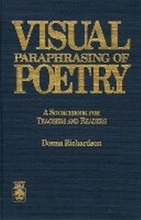 Enlarge image Cover: Visual Paraphrasing of Poetry - University Press of America