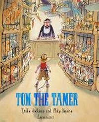 Enlarge image Cover: Tom the Tamer - Lemniscaat Ltd