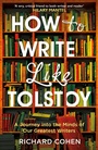 Cover: How to Write Like Tolstoy - Oneworld Publications