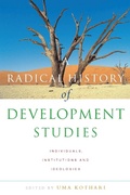 Cover: A Radical History of Development Studies - Zed Books Ltd