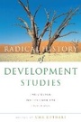 Cover: A Radical History of Development Studies - Zed Books Ltd