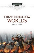 Cover: Tyrant of the Hollow Worlds - The Black Library