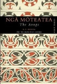 Abbildung von: Nga Moteatea The Songs - Auckland University Press