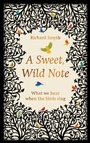 Cover: A Sweet, Wild Note - Elliott & Thompson Limited