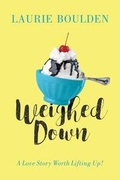 Cover: Weighed Down - Elk Lake Publishing, Inc.