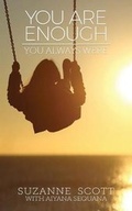 Cover: You Are Enough You Always Were - Primedia eLaunch LLC