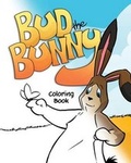 Cover: Bud the Bunny Coloring Book - Bengal Studio