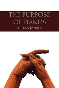 Enlarge image Cover: The Purpose of Hands - Glass Lyre Press