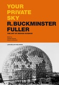 Cover: Your Private Sky - R. Buckminster Fuller - Lars M&uuml;ller Publishers