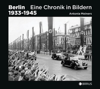 Abbildung von: Berlin 1933-1945 - Edition Braus