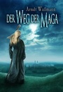 Cover: Der Weg der Maga - Low, Torsten
