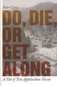 Abbildung von: Do, Die, or Get Along - University of Georgia Press