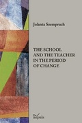 Cover: The School and the Teacher in the Period of Change - Impuls