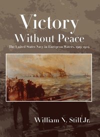 Enlarge image Cover: Victory Without Peace - Naval Institute Press