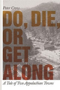 Abbildung von: Do, Die, or Get Along - University of Georgia Press