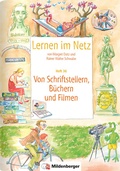 Cover: Lernen im Netz, Heft 36: Von Schriftstellern, B&uuml;chern und Filmen - Mildenberger Verlag GmbH