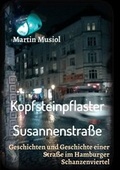 Cover: Kopfsteinpflaster Susannenstra&szlig;e - tredition
