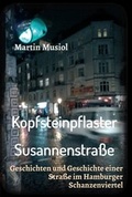 Cover: Kopfsteinpflaster Susannenstra&szlig;e - tredition