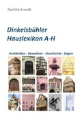 Cover: Dinkelsb&uuml;hler Hauslexikon A-H - Books on Demand