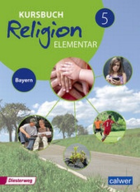 Abbildung von: Kursbuch Religion Elementar 5 - Ausgabe 2017 für Bayern - Calwer