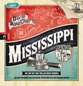 Cover: Die Mississippi-Bande. Wie wir mit drei Dollar reich wurden. - cbj audio