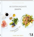 Cover: 80 extravagante Salate im Handumdrehen zubereitet - Neuer Umschau Buchverlag