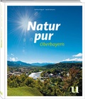 Cover: Natur pur - Bayrisches Oberland - Neuer Umschau Buchverlag