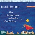 Cover: Der Kameltreiber von Heidelberg und andere Geschichten - steinbach sprechende b&uuml;cher