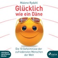 Cover: Gl&uuml;cklich wie ein D&auml;ne - steinbach sprechende b&uuml;cher