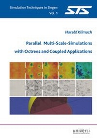 Enlarge image Cover: Parallel Multi-Scale-Simulations with Octrees and Coupled Applications - universi - Universitätsverlag Siegen