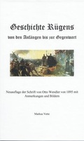 Cover: Geschichte R&uuml;gens von den Anf&auml;ngen bis zur Gegenwart - Eugenia Verlag Markus Vette