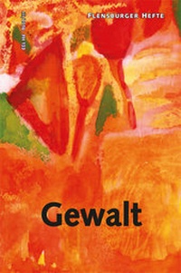 Enlarge image Cover: Gewalt - Flensburger Hefte