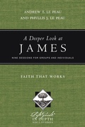 Cover: A Deeper Look at James - Faith That Works - Inter-Varsity Press,US