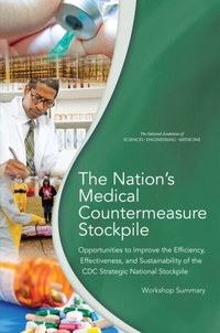Abbildung von: Nation's Medical Countermeasure Stockpile - National Academies Press