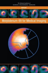 Abbildung von: Molybdenum-99 for Medical Imaging - National Academies Press