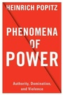 Cover: Phenomena of Power - Columbia University Press