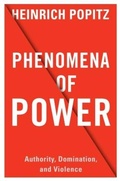 Cover: Phenomena of Power - Columbia University Press