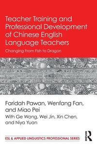 Enlarge image Cover: Teacher Training and Professional Development of Chinese English Language Teachers - Routledge