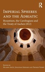 Bild: Imperial Spheres and the Adriatic - Routledge