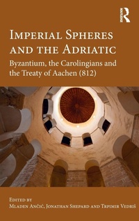 Bild vergrößern Bild: Imperial Spheres and the Adriatic - Routledge