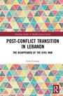 Cover: Post-Conflict Transition in Lebanon - Routledge