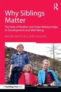 Cover: Why Siblings Matter - Routledge