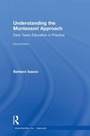 Cover: Understanding the Montessori Approach - Routledge
