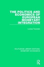 Cover: The Politics and Economics of European Monetary Integration - Routledge