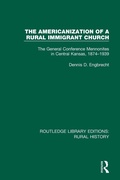Cover: The Americanization of a Rural Immigrant Church - Routledge